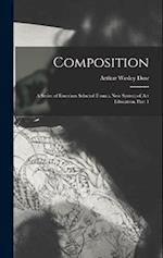 Composition: A Series of Exercises Selected From a New System of Art Education, Part 1 