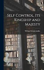 Self Control, Its Kingship and Majesty 
