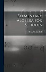Elementary Algebra for Schools 