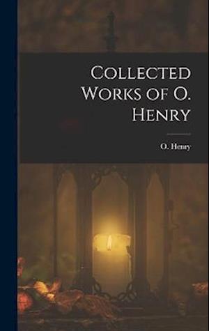 Collected Works of O. Henry