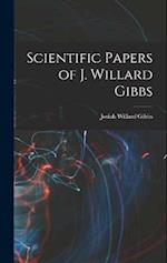 Scientific Papers of J. Willard Gibbs 