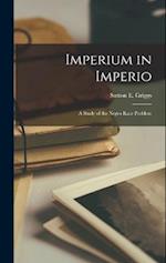 Imperium in Imperio: A Study of the Negro Race Problem 