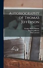 Autobiography of Thomas Jefferson 