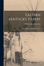 Eastern Kentucky Papers: The Founding of Harman's Station 