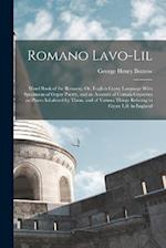 Romano Lavo-Lil: Word Book of the Romany; Or, English Gypsy Language With Specimens of Gypsy Poetry, and an Account of Certain Gypsyries or Places Inh