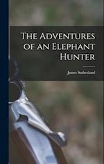 The Adventures of an Elephant Hunter 