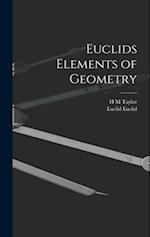 Euclids Elements of Geometry 
