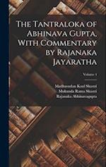 The Tantraloka of Abhinava Gupta, With Commentary by Rajanaka Jayaratha; Volume 4 