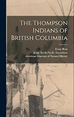 The Thompson Indians of British Columbia 