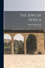 The Jews of Africa: Especially in the Sixteenth and Seventeenth Centuries 