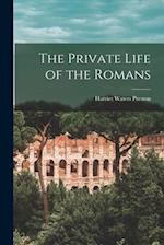 The Private Life of the Romans 
