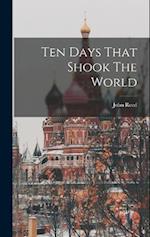 Ten Days That Shook The World 