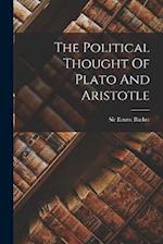 The Political Thought Of Plato And Aristotle 