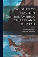 Incidents of Travel in Central America, Chiapas, and Yucatan 