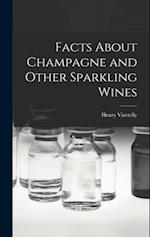 Facts About Champagne and Other Sparkling Wines 
