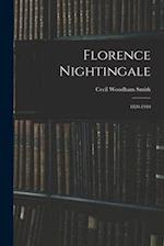 Florence Nightingale: 1820-1910 