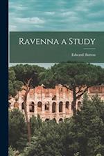 Ravenna a Study 