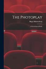 The Photoplay: A Psychological Study 