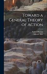 Toward a General Theory of Action 