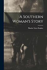 A Southern Woman's Story 