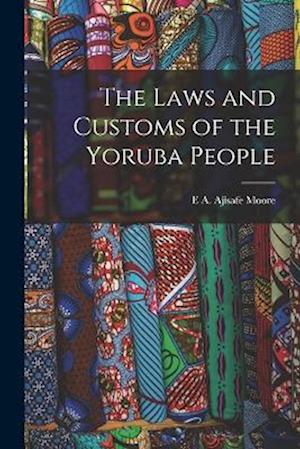 The Laws and Customs of the Yoruba People