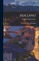 Holland: The History of the Netherlands 