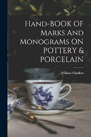 Hand-BOOK OF Marks And MonograMs ON POTTERY & PORCELAIN