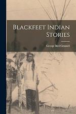 Blackfeet Indian Stories 