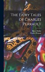 The Fairy Tales of Charles Perrault 