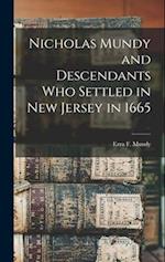 Nicholas Mundy and Descendants Who Settled in New Jersey in 1665 