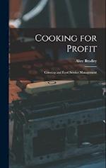 Cooking for Profit: Catering and Food Service Management 