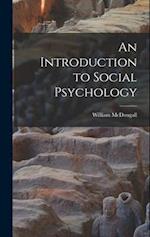 An Introduction to Social Psychology 