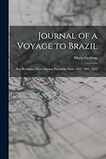 Journal of a Voyage to Brazil: And Residence There During Part of the Years 1821, 1822, 1823 