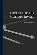 Euclid and His Modern Rivals 