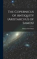 The Copernicus of Antiquity (Aristarchus of Samos) 