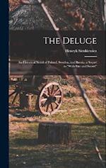 The Deluge: An Historical Novel of Poland, Sweden, and Russia. a Sequel to "With Fire and Sword" 