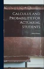 Calculus and Probability for Actuarial Students 
