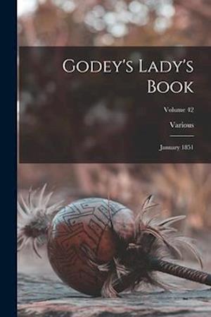 Godey's Lady's Book: January 1851; Volume 42