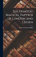 The Demotic Magical Papyrus of London and Leiden 