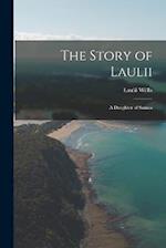 The Story of Laulii: A Daughter of Samoa 