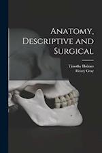 Anatomy, Descriptive and Surgical 