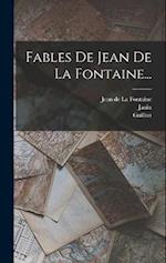Fables De Jean De La Fontaine...