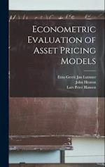 Econometric Evaluation of Asset Pricing Models 