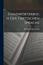 Handwörterbuch Der Tibetischen Sprache