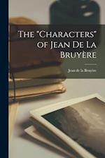 The "Characters" of Jean De La Bruyère 