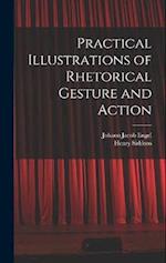 Practical Illustrations of Rhetorical Gesture and Action 