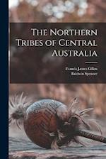 The Northern Tribes of Central Australia 