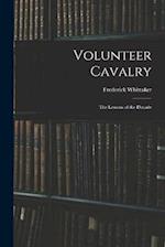 Volunteer Cavalry: The Lessons of the Decade 