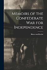 Memoirs of the Confederate War for Independence 