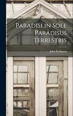 Paradisi in Sole Paradisus Terrestris 